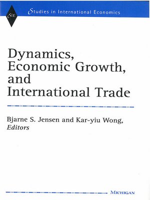cover image of Dynamics, Economic Growth, and International Trade